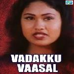 Vadakku Vaasal (2003)